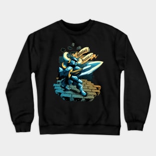 Steel Thy Shovel! Crewneck Sweatshirt